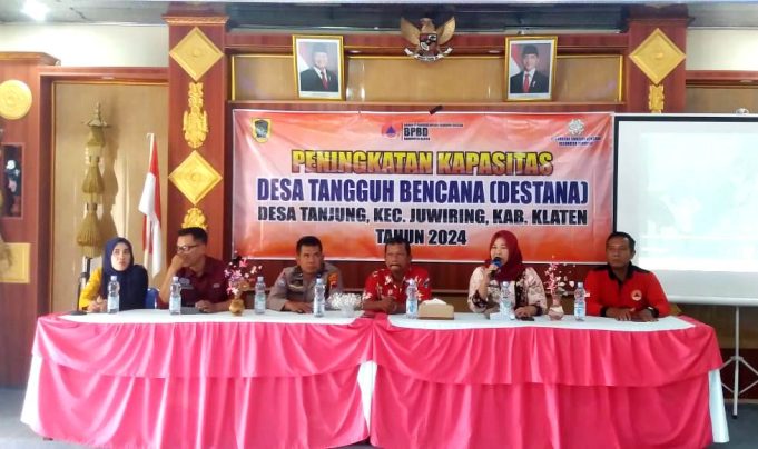 Pemerintah Kecamatan Juwiring Gelar Pelatihan Kapasitas Desa Tangguh Bencana (DESTANA) Di Desa Tanjung