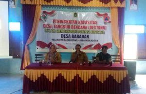 Kegiatan Sosialisasi Peningkatan Kapasitas Desa Tangguh Bencana (Destana) Desa Babadan.