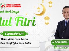 DIREKTUR RS 45 KABUPATEN KUNINGAN MENGUCAPKAN SELAMAT HARI RAYA IDUL FITRI 1447 H