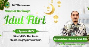 KEPALA BAPPEDA KABUPATEN KUNINGAN MENGUCAPKAN SELAMAT HARI RAYA IDUL FITRI 1447 H