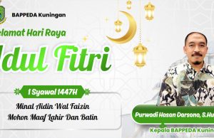 KEPALA BAPPEDA KABUPATEN KUNINGAN MENGUCAPKAN SELAMAT HARI RAYA IDUL FITRI 1447 H