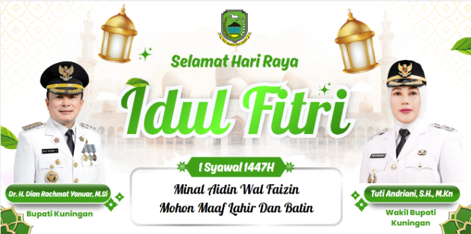 BUPATI DAN WAKIL BUPATI KUNINGAN MENGUCAPKAN SELAMAT HARI RAYA IDUL FITRI 1447 H
